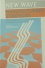 Cover: New Wave Manufacturing Strategies - SAGE Publications Ltd