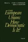 Cover: The European Union: How Democratic Is It? - SAGE Publications Ltd