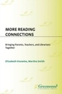 Cover: More Reading Connections - Libraries Unlimited Inc