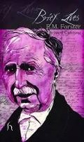 Cover: Brief Lives: E. M. Forster - Hesperus Press Ltd