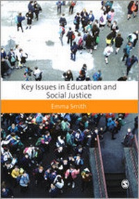 Enlarge image Cover: Key Issues in Education and Social Justice - SAGE Publications Ltd
