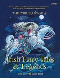 Cover: The O'Brien Book of Irish Fairy Tales and Legends - O'Brien Press Ltd