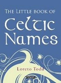 Enlarge image Cover: The Little Book of Celtic Names - O'Brien Press Ltd