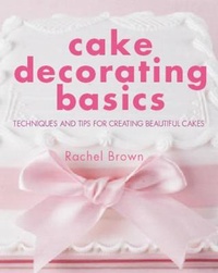 Enlarge image Cover: Cake Decorating Basics - New Holland Publishers Ltd