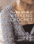 Cover: Big Book of Weekend Crochet - New Holland Publishers Ltd