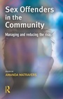 Cover: Sex Offenders in the Community - Willan Publishing