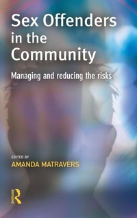 Enlarge image Cover: Sex Offenders in the Community - Willan Publishing