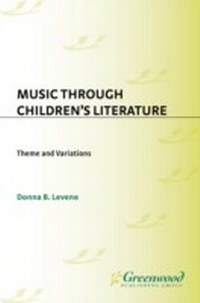 Abbildung von: Music through Children's Literature - Lu Teacher Ideas Press