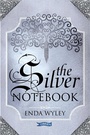 Cover: The Silver Notebook - O'Brien Press Ltd