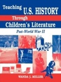 Cover: Teaching U.S. History Through Children's Literature - Libraries Unlimited Inc