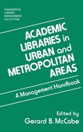 Cover: Academic Libraries in Urban and Metropolitan Areas - Libraries Unlimited Inc