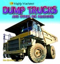 Cover: Dump Trucks and Other Big Machines - QED Publishing
