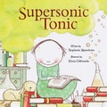 Cover: Supersonic Tonic - Meadowside Children's Books