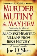 Cover: Murder, Mutiny & Mayhem - O'Brien Press Ltd