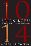 Cover: 1014: Brian Boru & the Battle for Ireland - O'Brien Press Ltd