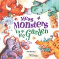Cover: Mess Monsters in the Garden - Meadowside Children's Books