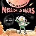 Cover: Captain Gamma Mission to Mars - Meadowside Children's Books