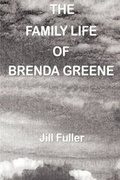 Cover: The Family Life of Brenda Greene - YouWriteOn.com