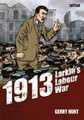 Cover: 1913 - Larkin's Labour War - O'Brien Press Ltd