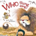 Cover: Who Flung Dung? - Meadowside Children's Books
