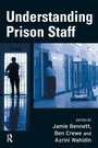 Cover: Understanding Prison Staff - Willan Publishing