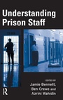Cover: Understanding Prison Staff - Willan Publishing