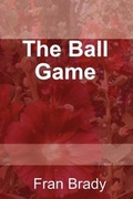 Cover: The Ball Game - YouWriteOn.com