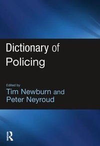 Enlarge image Cover: Dictionary of Policing - Willan Publishing