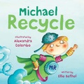 Cover: Michael Recycle - Meadowside Children's Books