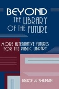 Abbildung von: Beyond the Library of the Future - Lu Academic Cloth & Paper