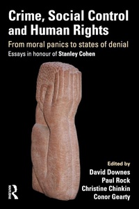 Enlarge image Cover: Crime, Social Control and Human Rights - Willan Publishing