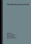 Cover: The Global Literary Field - Cambridge Scholars Publishing