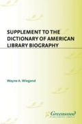 Cover: Supplement to the Dictionary of American Library Biography - Libraries Unlimited Inc