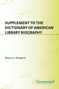 Abbildung von: Supplement to the Dictionary of American Library Biography - Lu Academic Cloth & Paper