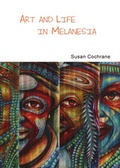 Cover: Art and Life in Melanesia - Cambridge Scholars Publishing