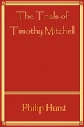 Cover: The Trials of Timothy Mitchell - New Generation Publishing