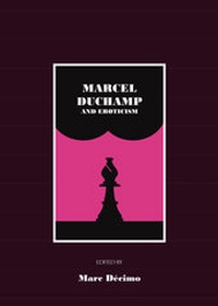 Enlarge image Cover: Marcel Duchamp and Eroticism - Cambridge Scholars Publishing