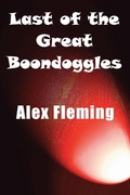 Cover: Last of the Great Boondoggles - YouWriteOn.com