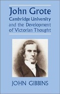 Cover: John Grote, Cambridge University and the Development of Victorian Thought - Imprint Academic