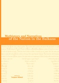 Cover: Mythistory and Narratives of the Nation in the Balkans - Cambridge Scholars Publishing
