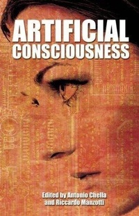 Enlarge image Cover: Artificial Consciousness - Imprint Academic