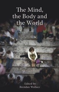 Cover: Mind, the Body and the World - Imprint Academic