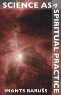 Cover: Science as a Spiritual Practice - Imprint Academic