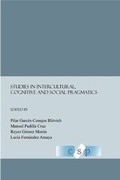 Cover: Studies in Intercultural, Cognitive and Social Pragmatics - Cambridge Scholars Publishing