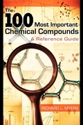 Cover: The 100 Most Important Chemical Compounds - Greenwood Press