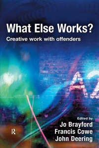 Enlarge image Cover: What Else Works? - Willan Publishing