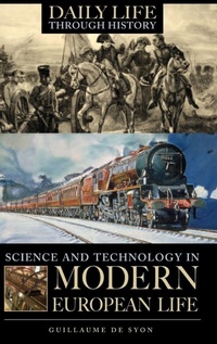 Enlarge image Cover: Science and Technology in Modern European Life - Greenwood Press
