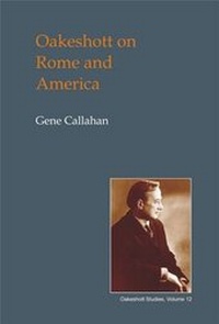 Enlarge image Cover: Oakeshott on Rome and America - Imprint Academic