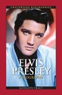 Cover: Elvis Presley - Greenwood Press