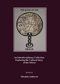 Enlarge image Cover: The Book of the Mirror - Cambridge Scholars Publishing
